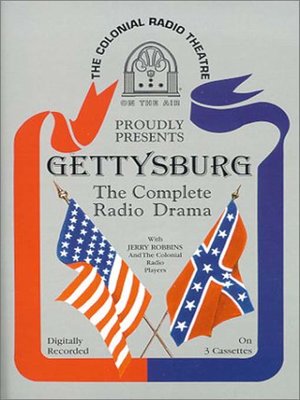 cover image of Gettysburg, The Complete Radio Drama